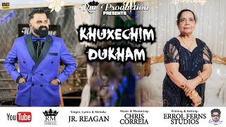 KHUXECHIM DUKHAM  JRREAGAN  OFFICIAL VIDEO [upl. by Leffen623]