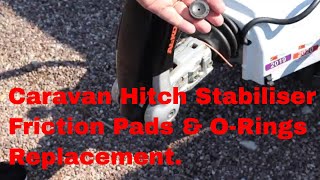 Caravan Hitch Friction Pad amp ORing Replacement [upl. by Sebastian]