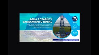 Seminario “AGUA POTABLE Y SANEAMIENTO RURALquot [upl. by Russian]