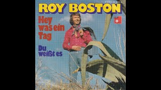 Roy Boston  Hey was ein Tag 1974 HD [upl. by Dalohcin663]