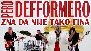 Pero Defformero  Zna da nije tako fina Official Video 2023 [upl. by Oibaf]