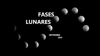 Fases Lunares Septiembre 2024 [upl. by Oswald809]