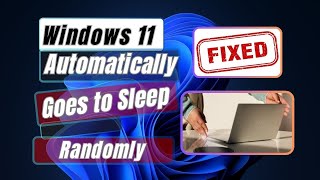 How to Fix Computer Automatically Goes to Sleep Randomly In Windows 11 [upl. by Cand]