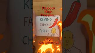 Kevins Famous Chilli  The Office flipbook tragic kevinmalone [upl. by Amil423]