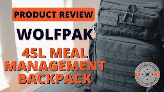 WOLFpak 45L Meal Management Backpack  Unboxing amp First Impressions [upl. by Marline]