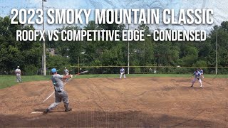 Roofx vs Competitive Edge  2023 Smoky Mountain Classic quarterfinal 1 [upl. by Henson]