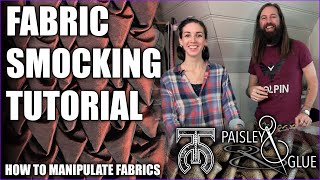 Fabric Smocking for Beginners  How to Manipulate Fabric for Fashion or Cosplay with Paisley amp Glue [upl. by Aissilem75]