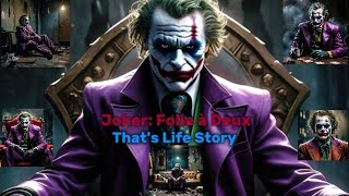 Joker Folie à Deux  Thats Life Story [upl. by Mou937]