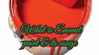 Enamel paint types amp their usage [upl. by Nymsaj]