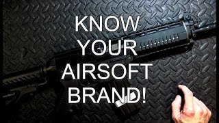 Know Your Airsoft Brand [upl. by Aehsan]