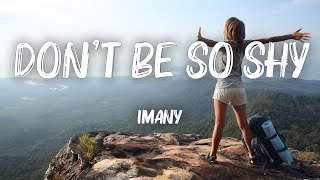 Imany  Dont Be So Shy Filatov amp Karas Remix Lyrics [upl. by Miles]