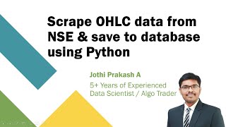 Scrape OHLC data from NSE amp save to database using Python [upl. by Donaugh771]