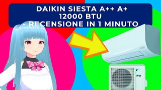 DAIKIN SIESTA A A 12000 BTU CONDIZIONATORE DA PARETE  RECENSIONE IN 1 MINUTO [upl. by Deborah833]