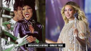 Busta Rhymes x Janet Janet Jackson x Beyonce  Gonna Be Thique KayPlaya Blend [upl. by Fayth]