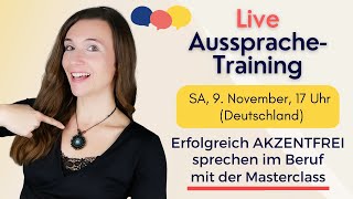 LIVE AusspracheTraining  AusspracheÜbungen aus der Masterclass [upl. by Selda196]