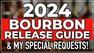 2024 Bourbon and Whiskey Release Guide [upl. by Berty]