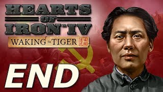 Hearts of Iron IV Waking the Tiger  Communist China  END [upl. by Nayarb]