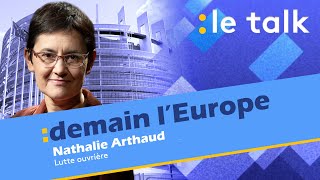 LE TALK  Nathalie Arthaud  candidate Lutte ouvrière aux élections européennes [upl. by Namara]