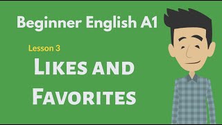 Beginner English Conversation 3 Likes and Food [upl. by Yelsiap385]