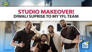 YFL Studio Makeover Diwali Surprise for Team YFL  My Happy Space Season 2 ikeaindia [upl. by Llerraj]