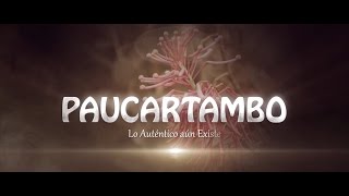 PAUCARTAMBO  Video Promocional Turístico vol 1 [upl. by Abraham284]