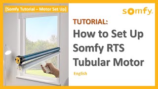 Somfy Tutorial How to Set up Somfy RTS Tubular Motor  ENGLISH [upl. by Llerdna]