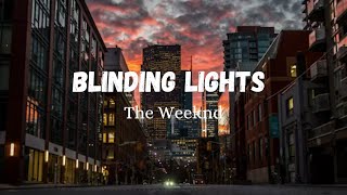 The Weeknd  Blinding Lights Lyrics [upl. by Bachman]