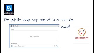 Do while loop example in UiPath Studio [upl. by Armil7]