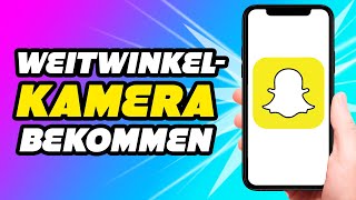 Wie man eine Weitwinkelkamera auf Snapchat bekommt 2024 [upl. by Nylde]