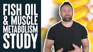 Fish Oil amp Muscle Metabolism  Educational Video  Biolayne [upl. by Evangeline]