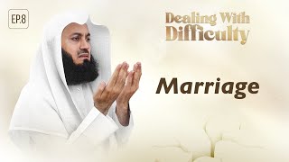 Marriage  Dealing with Difficulty  Ep 08 – Mufti Menk  Ramadan 2024 [upl. by Nnairek]