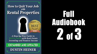 2 of 3 How to Quit Your Job with Rental Properties Real Estate Investing Audiobook by Dustin Heiner [upl. by Anaes104]