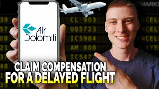 How to Get Compensation for a Delayed or Canceled Air Dolomiti Flight  Easy Guide [upl. by Aifos]