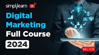 🔥Digital Marketing Full Course  Digital Marketing Training On 🔴LIVE  2024  Simplilearn [upl. by Annaxor636]