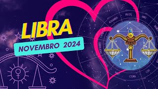 LIBRA ♎️AMOR E RELACIONAMENTOS 💖💖NOVEMBRO de 2024♎️ ❤️️❤️️ Horóscopo [upl. by Rodi192]