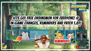 Digimon RPG  Free Ordinemon for Everyone Ingame changes reminders and Patch 187 [upl. by Ten980]