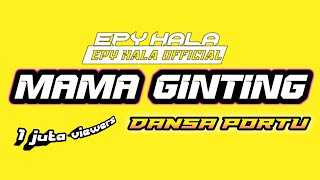 MAMA GINTING  DANSA PORTU 2024 EPY HALA [upl. by Rosmunda967]