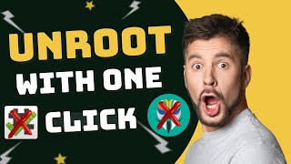 Unroot Any Android Phone The Fastest and Easiest Way  Say Goodbye to Root [upl. by Laeno]