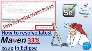 How to resolve Creating Maven project 33 issue in Eclipse  Pradeep Nailwal [upl. by Robbyn662]