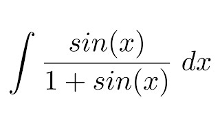 Method 1 Integral of sinx1sinx Weierstrass substitution [upl. by Yrolg]