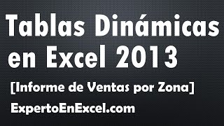 Tablas Dinámicas Excel Informe de Ventas por Zona [upl. by Zetroc]