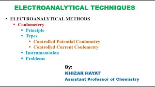 Coulometry  Principle  Instrumentation  Types  Problems  Solution to problems [upl. by Airbma184]