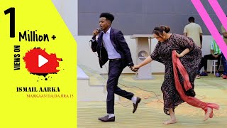 ISMAACIL AARKA MARKAN DADA JIRAY 15 OFFICIAL VIDEO 2023 [upl. by Romilda]