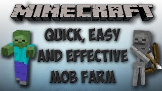 Minecraft  How To Make A Quick Easy amp Effective Mob Farm 11111112 [upl. by Margery]