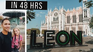 León Guanajuato 🦁 Mexican Bajío  in 48 Hours [upl. by Artie]