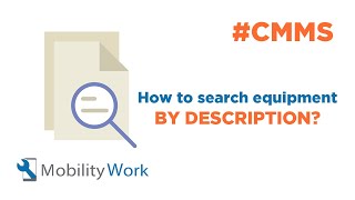 CMMS Mobility Work  How to search equipment by description [upl. by Nuawaj]