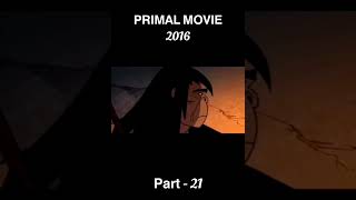 Primal movie annimation part  21 shorts annimation [upl. by Fahland]