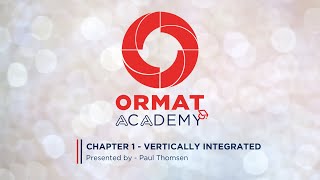 Ormat Academy 1  Vertically integrated [upl. by Drus]