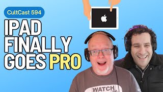 iPad FINALLY goes Pro w Logic amp Final Cut  Apple sting BUSTS major leaker CultCast 594 [upl. by Sharia890]