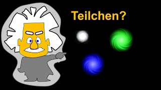 Was ist eigentlich ein Teilchen  Weltbild der Physik 5  Grenzen des Wissens [upl. by Mattheus]